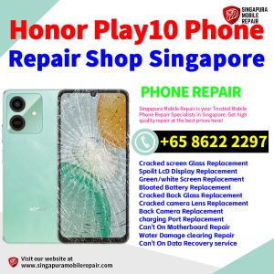 Cheapest Honor Play10 Repair Service Center Shop Singapore