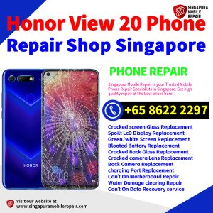 Cheapest Honor View 20 Repair Service Center Shop Singapore