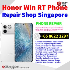 Honor Win RT Repair Shop Singapore-荣耀手机维修中心