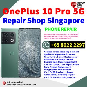 OnePlus 10 Pro 5G Repair Shop Singapore-一加手机维修中心