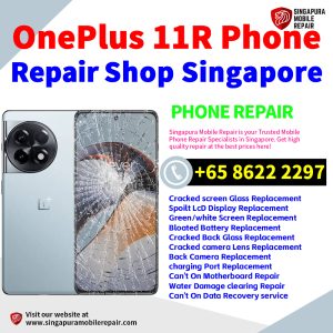 Cheapest OnePlus 11R Service Center Repair Shop Singapore