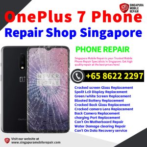 OnePlus 7 Repair Shop Singapore-一加手机维修中心