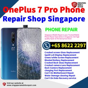 OnePlus 7 Pro Repair Shop Singapore-一加手机维修中心