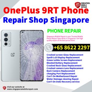 OnePlus 9RT 5G Repair Shop Singapore-一加手机维修中心
