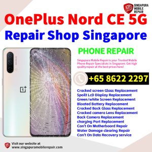 Cheapest OnePlus Nord CE Repair Service Center Shop Singapore