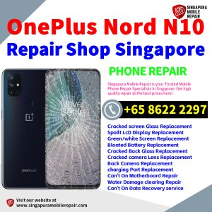 Cheapest OnePlus Nord N10 Repair Service Center Shop Singapore
