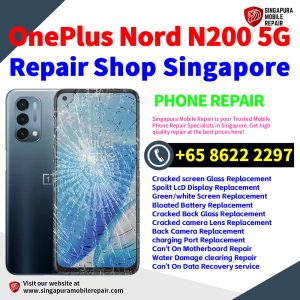Cheapest OnePlus Nord N200 Repair Service Center Shop Singapore