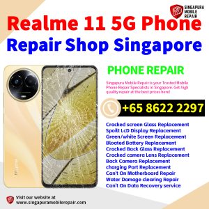 Cheapest Realme 11 Service Center Repair Shop Singapore