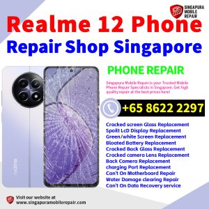 Cheapest Realme 12 Service Center Repair Shop Singapore
