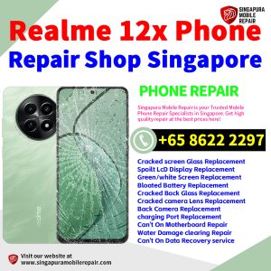 Cheapest Realme 12X Service Center Repair Shop Singapore