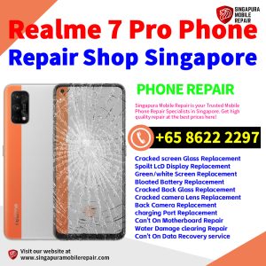 Cheapest Realme 7 Pro Service Center Repair Shop Singapore