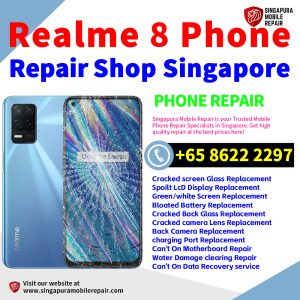 Cheapest Realme 8 Service Center Repair Shop Singapore