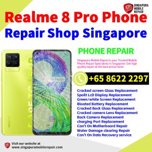 Cheapest Realme 8 Pro Service Center Repair Shop Singapore