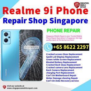 Realme 9i Repair Shop Singapore-Realme手机维修中心