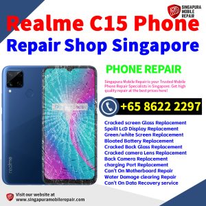 Realme C15 Repair Shop Singapore-Realme手机维修中心