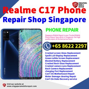 Cheapest Realme C17 Service Center Repair Shop Singapore