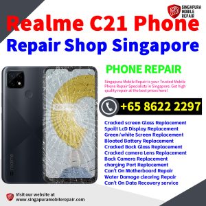 Cheapest Realme C21 Service Center Repair Shop Singapore