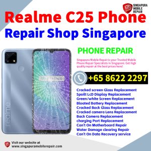 Cheapest Realme C25 Service Center Repair Shop Singapore