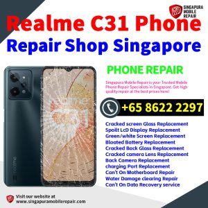Cheapest Realme C31 Service Center Repair Shop Singapore