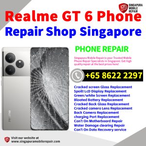 Cheapest Realme GT 6 Repair Service Center Shop Singapore