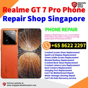Cheapest Realme GT 7 Pro Repair Service Center Shop Singapore