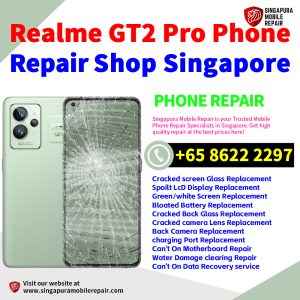 Cheapest Realme GT2 Pro Repair Service Center Shop Singapore