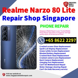 Realme Narzo 80 Lite Repair Shop Singapore-Realme手机维修中心