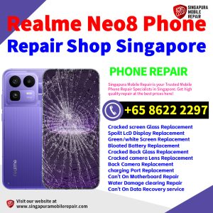 Cheapest Realme Neo8 Repair Service Center Shop Singapore