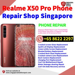 Cheapest Realme X50 Pro Service Center Repair Shop Singapore
