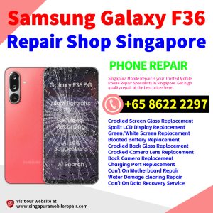 Samsung F36 Repair Shop Singapore-三星手机维修中心