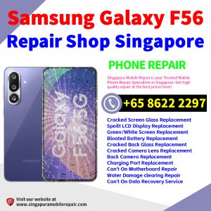 Samsung F56 Repair Shop Singapore-三星手机维修中心