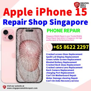 Cheapest Apple iPhone 15 Phone Repair Service Center Shop Singapore