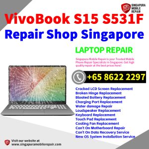 Asus VivoBook S15 S531F Repair Shop Singapore-华硕电脑维修中心