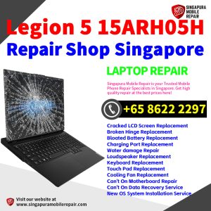 Lenovo Legion 5 15ARH05H Repair Shop Singapore-联想电脑维修中心