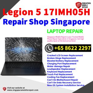 Lenovo Legion 5 17IMH05H Repair Shop Singapore-联想电脑维修中心