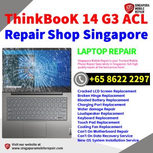 Lenovo ThinkBook 14 G3 ACL Repair Shop Singapore-联想电脑维修中心