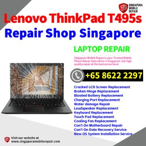 Lenovo ThinkPad T495s Repair Shop Singapore-联想电脑维修中心