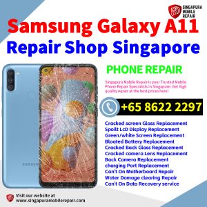 Cheapest Samsung Galaxy A11 Repair Service Center Shop Singapore