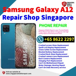 Cheapest Samsung Galaxy A12 Repair Service Center Shop Singapore