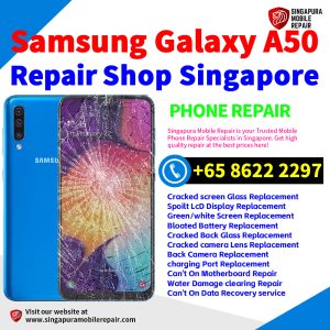 Cheapest Samsung Galaxy A50 Repair Service Center Shop Singapore