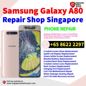 Cheapest Samsung Galaxy A80 Repair Service Center Shop Singapore