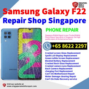 Cheapest Samsung Galaxy F22 Repair Service Center Shop Singapore
