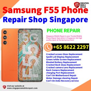 Cheapest Samsung Galaxy F55 Repair Service Center Shop Singapore