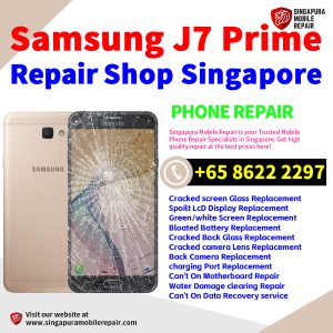 Cheapest Samsung Galaxy J7 Prime Repair Service Center Shop Singapore