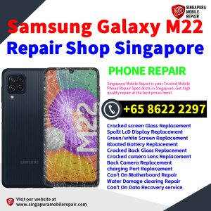 Cheapest Samsung Galaxy M22 Repair Service Center Shop Singapore