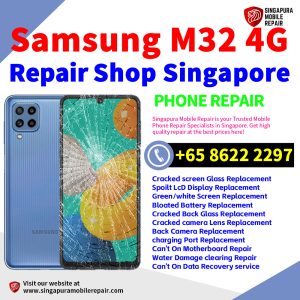Cheapest Samsung Galaxy M32 4G Repair Service Center Shop Singapore
