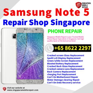 Cheapest Samsung Galaxy Note 5 Repair Service Center Shop Singapore