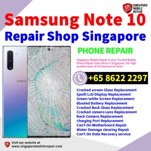 Cheapest Samsung Galaxy Note 10 Repair Service Center Shop Singapore