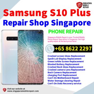 Cheapest Samsung Galaxy S10+ Plus Repair Service Center Shop Singapore
