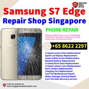 Cheapest Samsung Galaxy S7 Edge Repair Service Center Shop Singapore